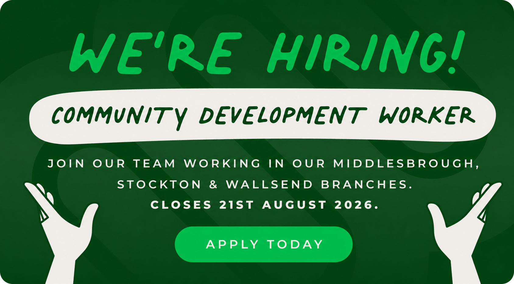 We're Hiring - Community Development Worker